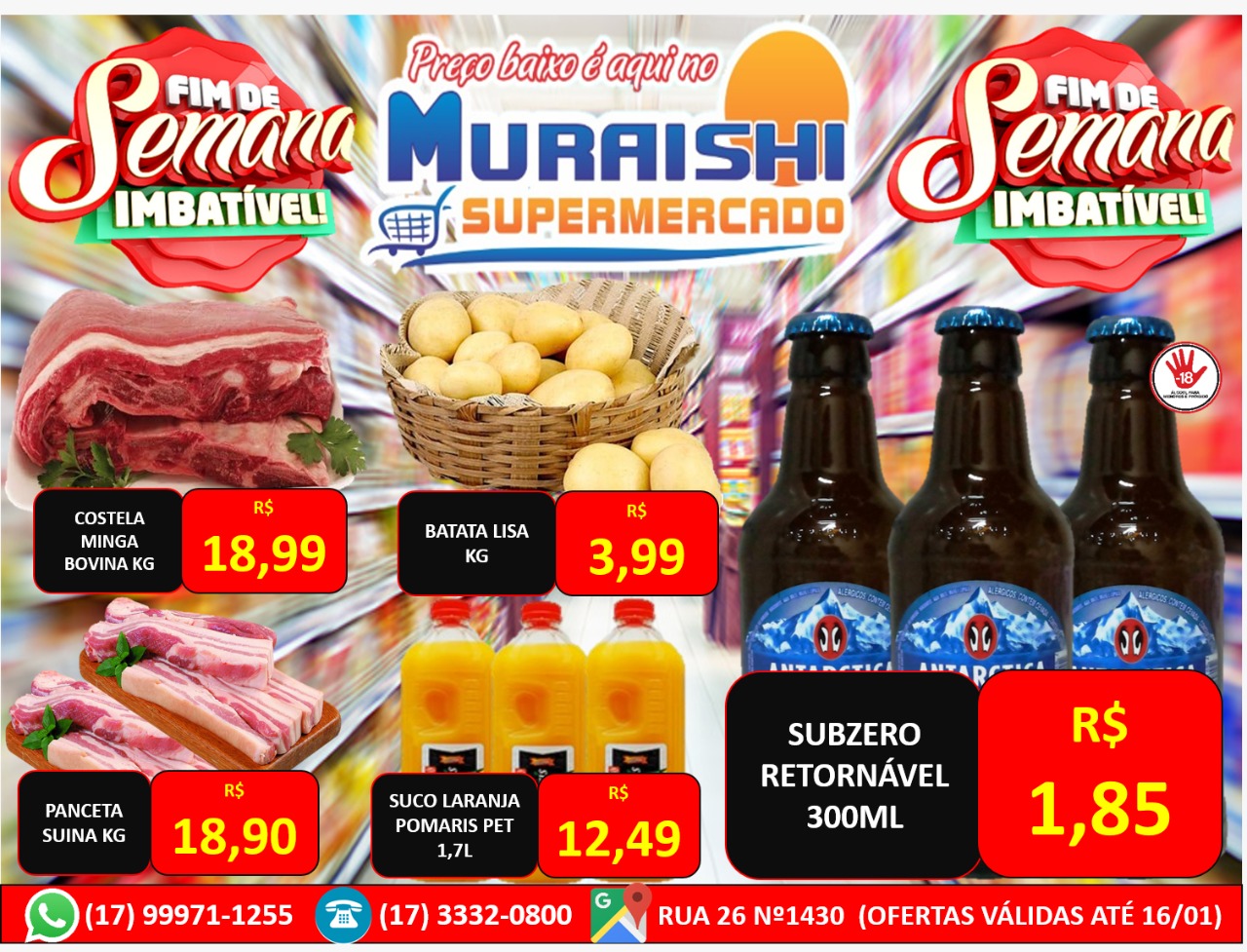 FIM DE SEMANA IMBATÍVEL NO MURAISHI SUPERMERCADO