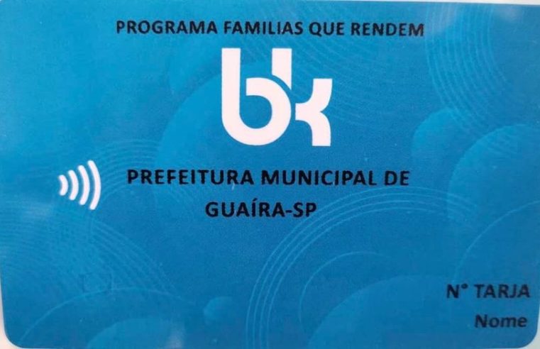 Em Guaíra: Após muitas reclamações, liberado o crédito do cartão do programa “famílias que rendem”