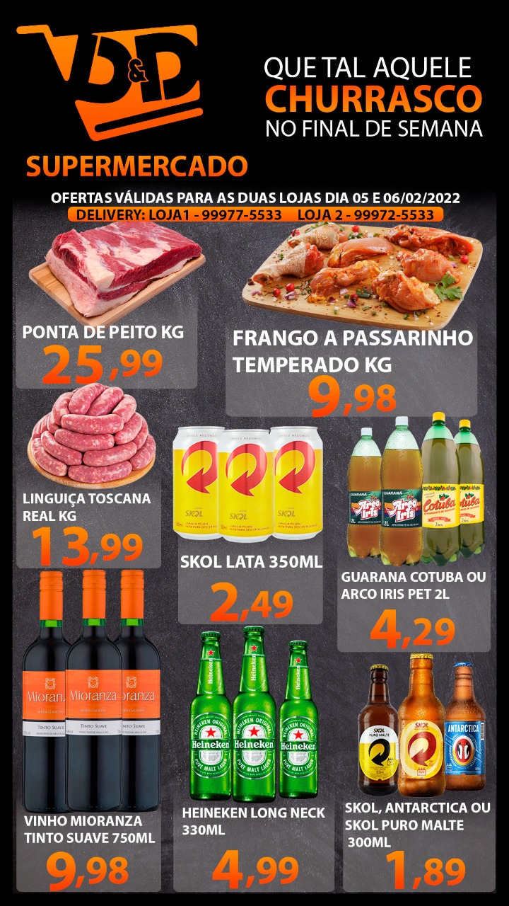 QUE TAL AQUELE CHURRASCO NESTE FINAL DE SEMANA? D&D Supermercado O Lugar certo para sua família