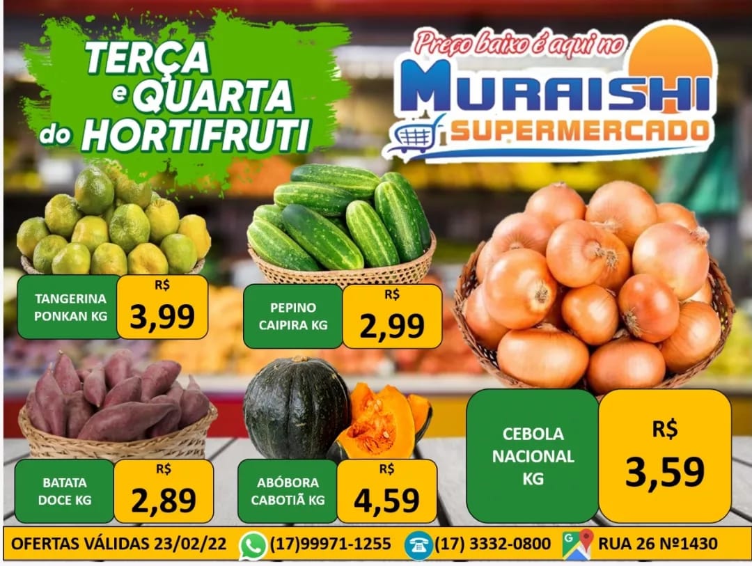 TERÇA E QUARTA DO HORTIFRUTI É NO MURAISHI SUPERMERCADO! CONFIRA AS OFERTAS IMPERDÍVEIS!!!