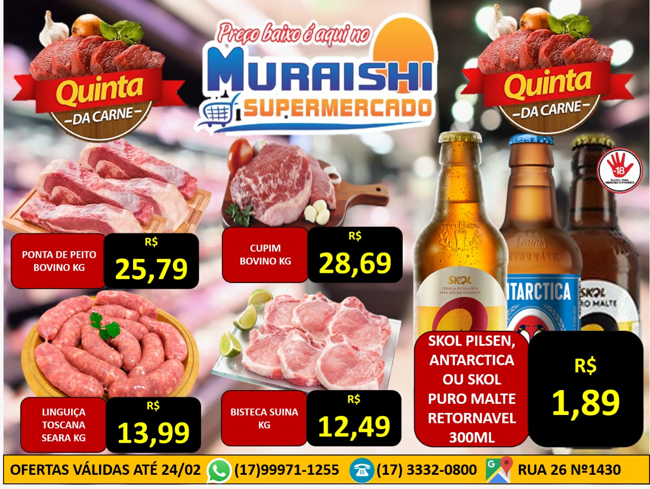 QUINTA DAS CARNES É NO MURAISHI SUPERMERCADO. CONFIRA AS OFERTAS ESPECIAIS!!!