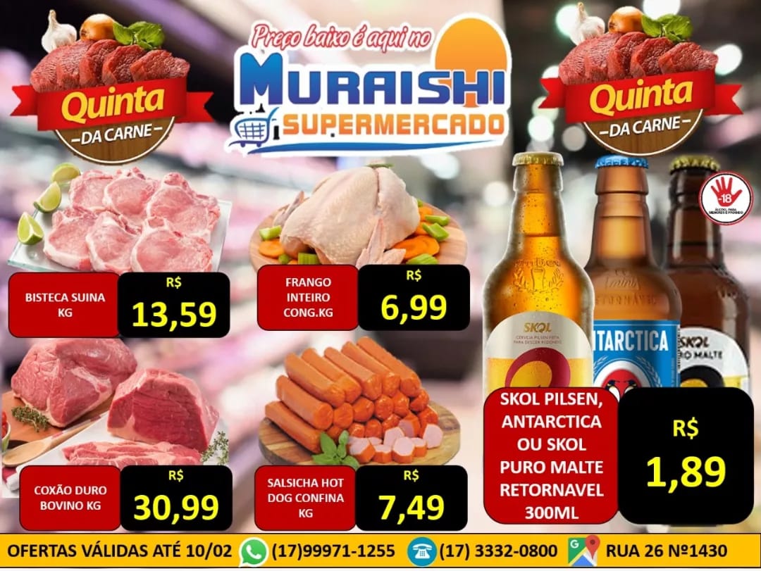 QUINTA DAS CARNES NO MURAISHI SUPERMERCADO. APROVEITE!!! IMPERDÍVEL!!!