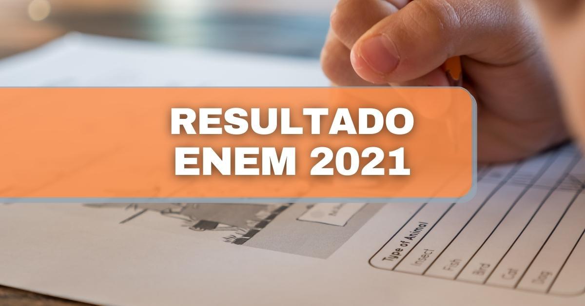 ENEM 2021: NOTAS JÁ ESTÃO DISPONÍVEIS PARA CONSULTA