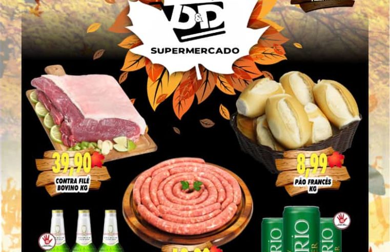 Preço que cabe no seu bolso e carrinho cheio de variedade com qualidade, é só nos Supermercados D&D! Confira!!!