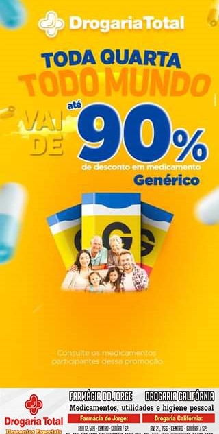 QUARTA-FEIRA É DIA DE GENÉRICOS NA FARMÁCIA DO JORGE E DROGARIA CALIFÓRNIA. APROVEITE PARA ECONOMIZAR NA COMPRA DE MEDICAMENTOS. DESCONTOS DE ATÉ 90%!!!