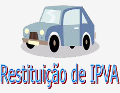 ATENÇÃO PARA RESTITUIÇÃO DO IPVA DE VEÍCULOS FURTADOS E ROUBADOS NO ESTADO DE SÃO PAULO