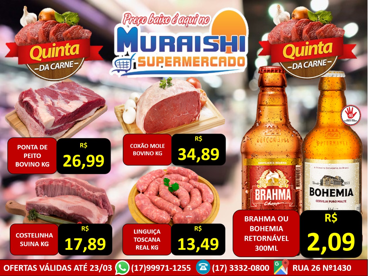 QUINTA DAS CARNES É NO MURAISHI SUPERMERCADO!!!