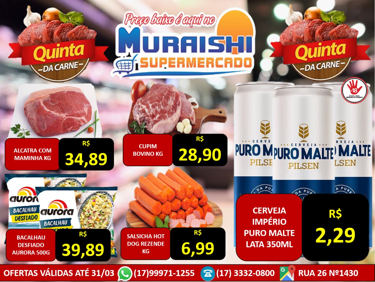 CHEGOU A HORA DA ECONOMICA. QUINTA DAS CARNES É NO MURAISHI SUPERMERCADO. APROVEITE!!!