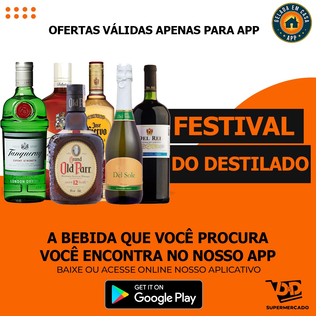 APROVEITE FESTIVAL DE DESTILADOS SOMENTE NO APP D&D SUPERMERCADOS. BAIXE AGORA NO GOOGLE PLAY!!!