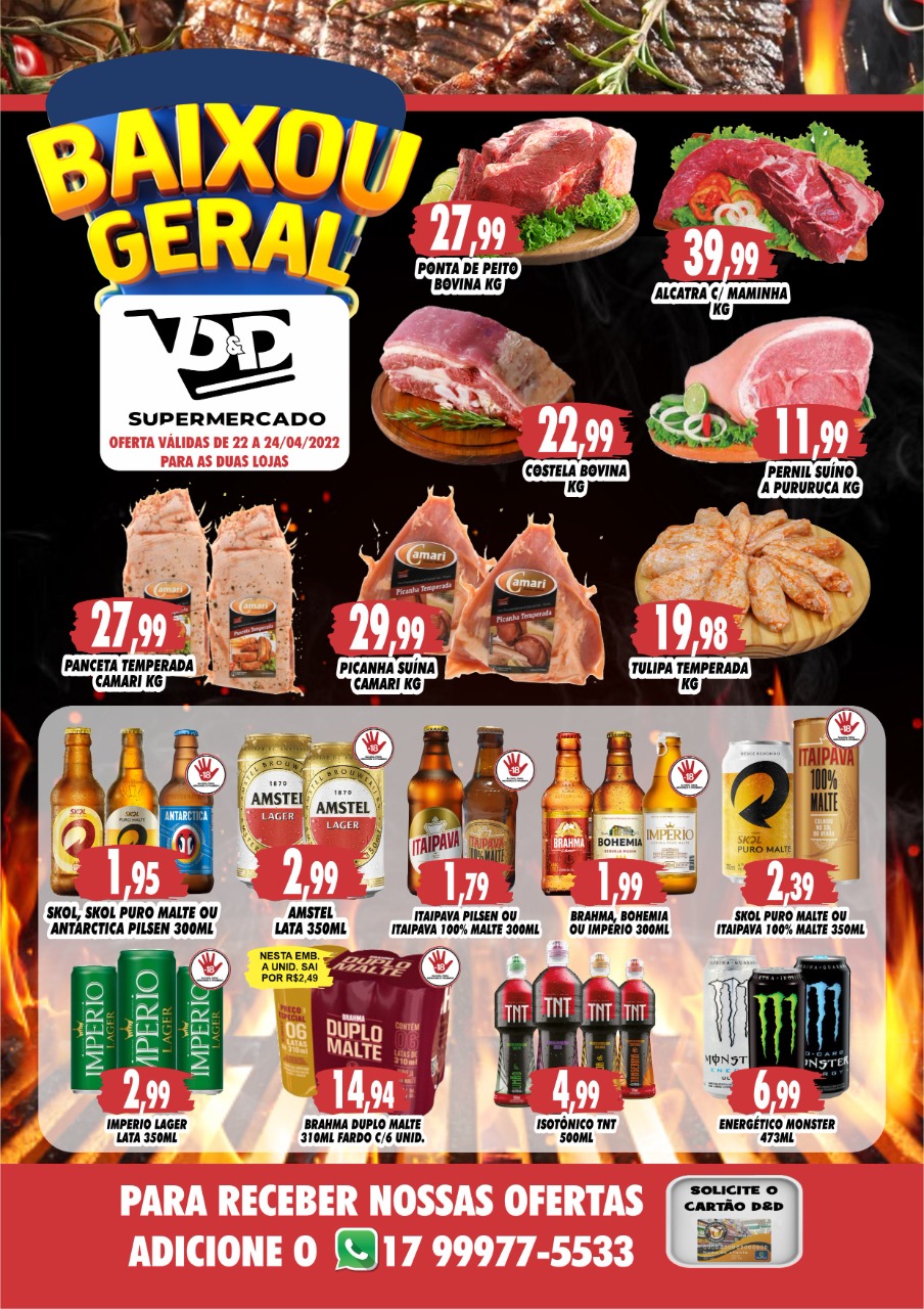 Abaixou Geral !🛒💥✅  Preço que cabe no seu bolso, variedade e qualidade, é só nos Supermercados D&D!  Ofertas válidas até 24.04.22  D&D Supermercado O Lugar certo para sua família.