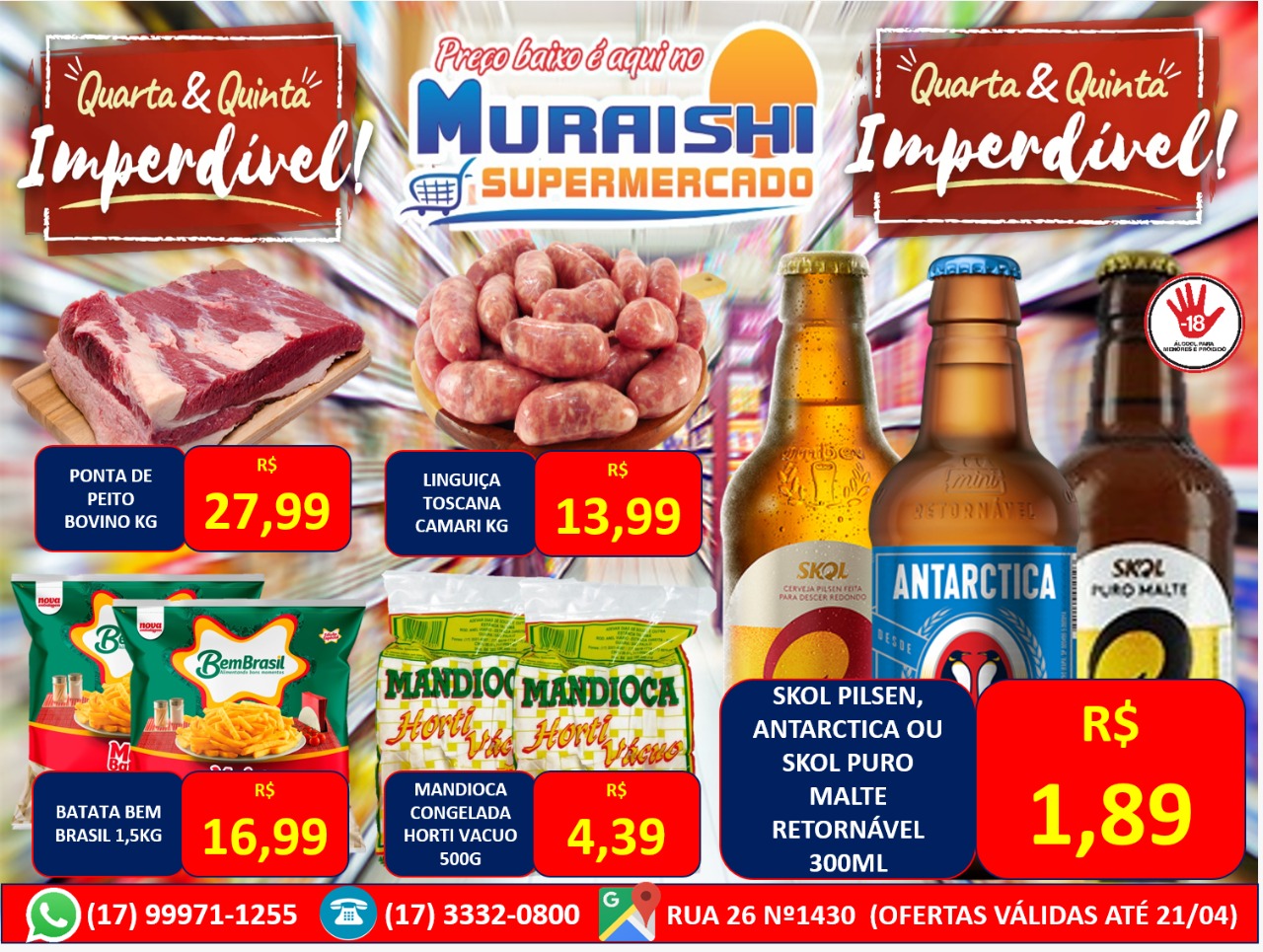 QUARTA & QUINTA COM OFERTAS IMPERDÍVEIS É NO MURAISHI SUPERMERCADO. APROVEITE!!!