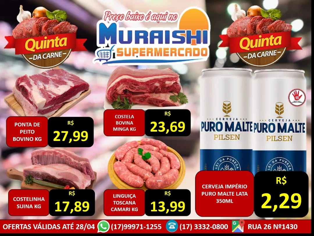 DICA DE ECONOMIA: QUINTA DAS CARNES É NO MURAISHI SUPERMERCADO. APROVEITE!!!