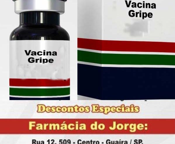 PROTEJA-SE DA GRIPE. COMEÇA HOJE, À PARTIR DAS 18HRS, NA FARMÁCIA DO JORGE A VACINAÇÃO CONTRA GRIPE. VACINA TETRAVALENTE, IMPORTADA, CONTRA H¹N¹, H²N³ E OUTRAS CEPAS DA DOENÇA. PROTEJA A VOCÊ E SUA FAMÍLIA!!! SAÚDE NÃO PODE ESPERAR!!!