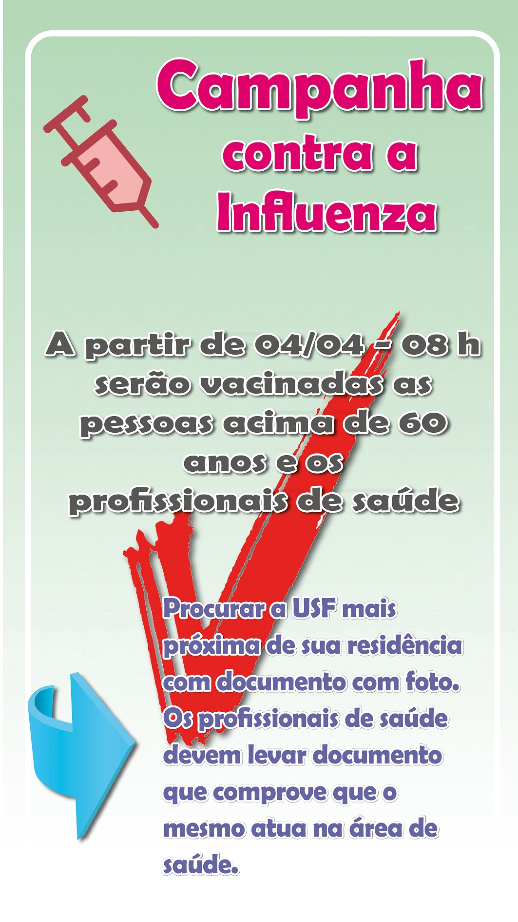 EM GUAÍRA: COMEÇA HOJE A CAMPANHA DE VACINAÇÃO CONTRA A GRIPE