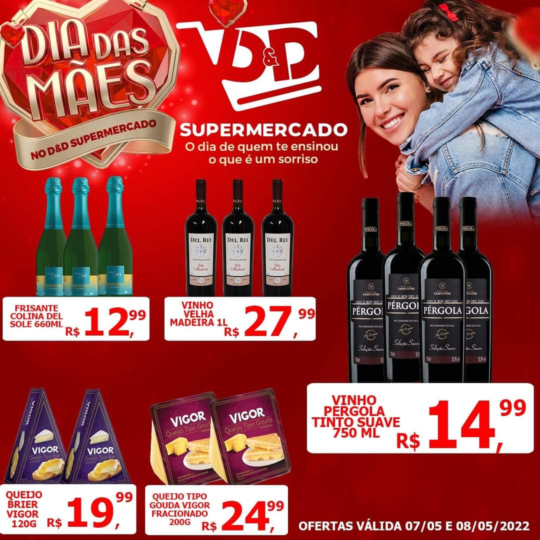 FINAL DE SEMANA ESPECIAL DAS MÃES!!! ISSO MESMO, PREPARAMOS TODA A LOJA TODA, PARA RECEBER AS MAMÃES E FAMILIARES PARA EFETUAREM UMA BOA COMPRA, COM MUITA ECONOMIA. D&D SUPERMERCADOS, O LUGAR CERTO PARA SUA FAMÍLIA!