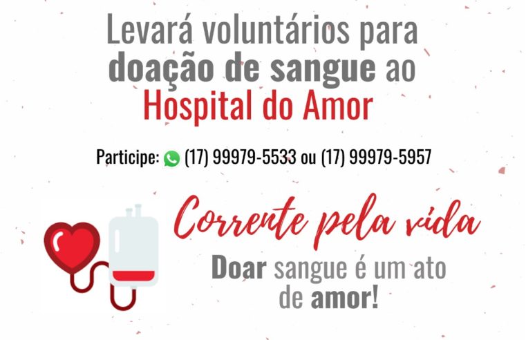 EM GUAÍRA: ORBIS CLUBE PROMOVE CAMPANHA “CORRENTE PELA VIDA” DE DOAÇÃO DE SANGUE AO HOSPITAL DO AMOR