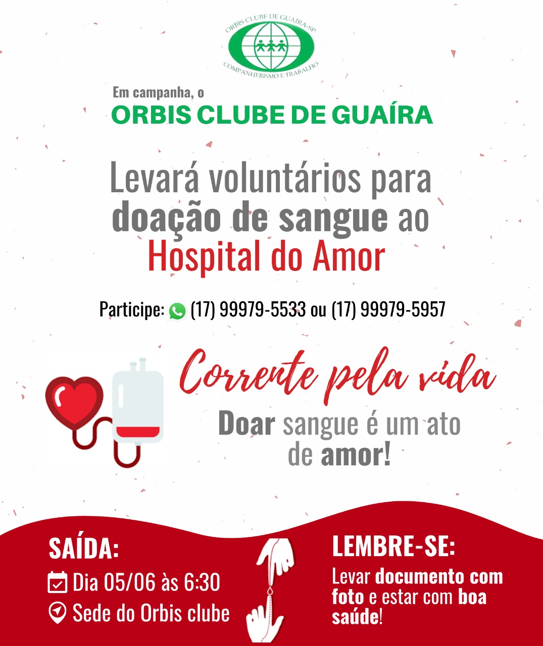 EM GUAÍRA: ORBIS CLUBE PROMOVE CAMPANHA “CORRENTE PELA VIDA” DE DOAÇÃO DE SANGUE AO HOSPITAL DO AMOR