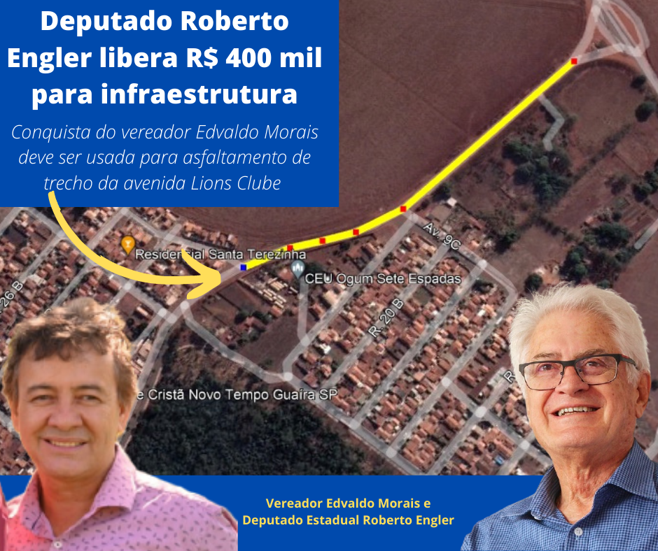 EM GUAÍRA: VEREADOR EDVALDO MORAIS CONQUISTA RECURSO DE R$ 400 MIL PARA A INFRAESTRUTURA JUNTO AO DEPUTADO ROBERTO ENGLER