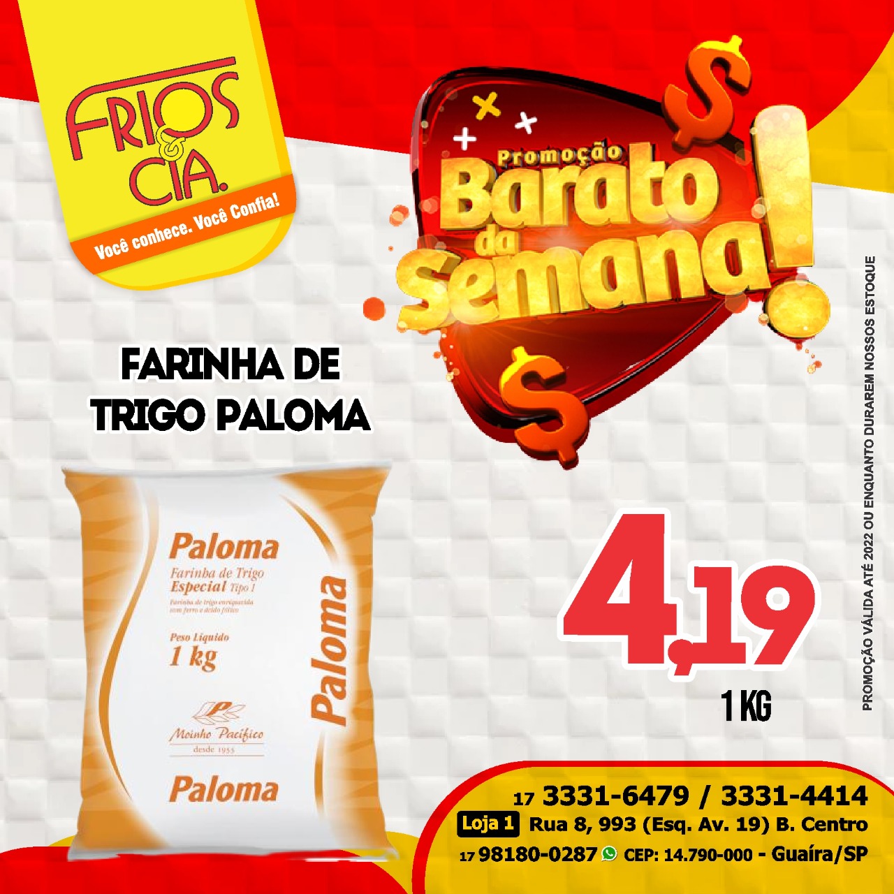 CONFIRA MAIS UM SUPER LISTÃO DE OFERTAS DA FRIOS & CIA DE GUAÍRA. PROMOÇÃO BARATO DA SEMANA. APROVEITE!!!