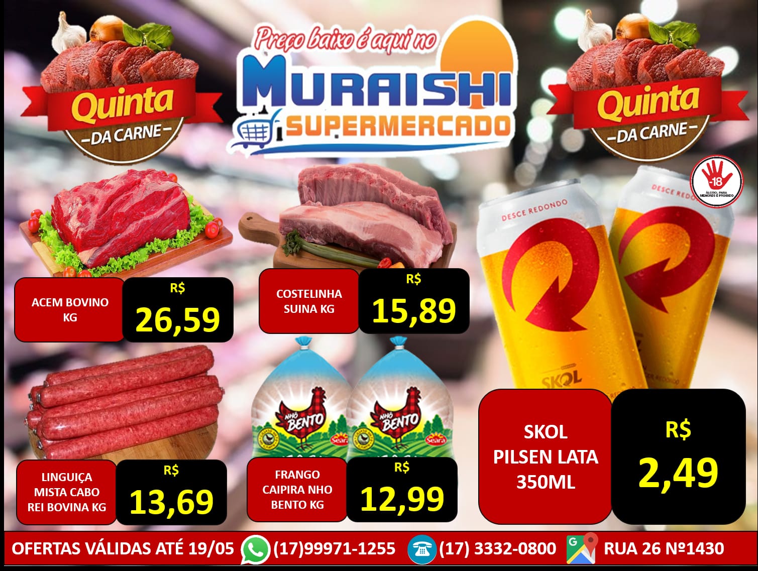 PREÇO BOM DE VERDADE É NO MURAISHI SUPERMERCADO. APROVEITE A QUINTA DAS CARNES!!!