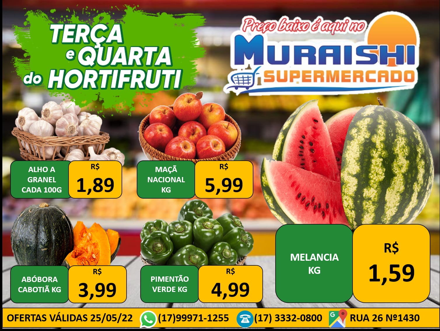 APROVEITE. TERÇA E QUARTA DO HORTIFRUTI É NO MURAISHI SUPERMERCADO. OFERTAS IMPERDÍVEIS!!!