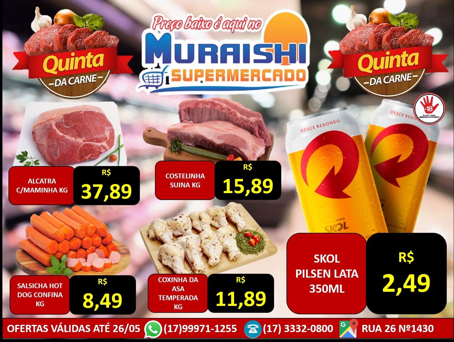 QUINTA DAS CARNES É NO MURAISHI SUPEMERCADO. PREÇOS ESPECIAIS. APROVEITE!!!