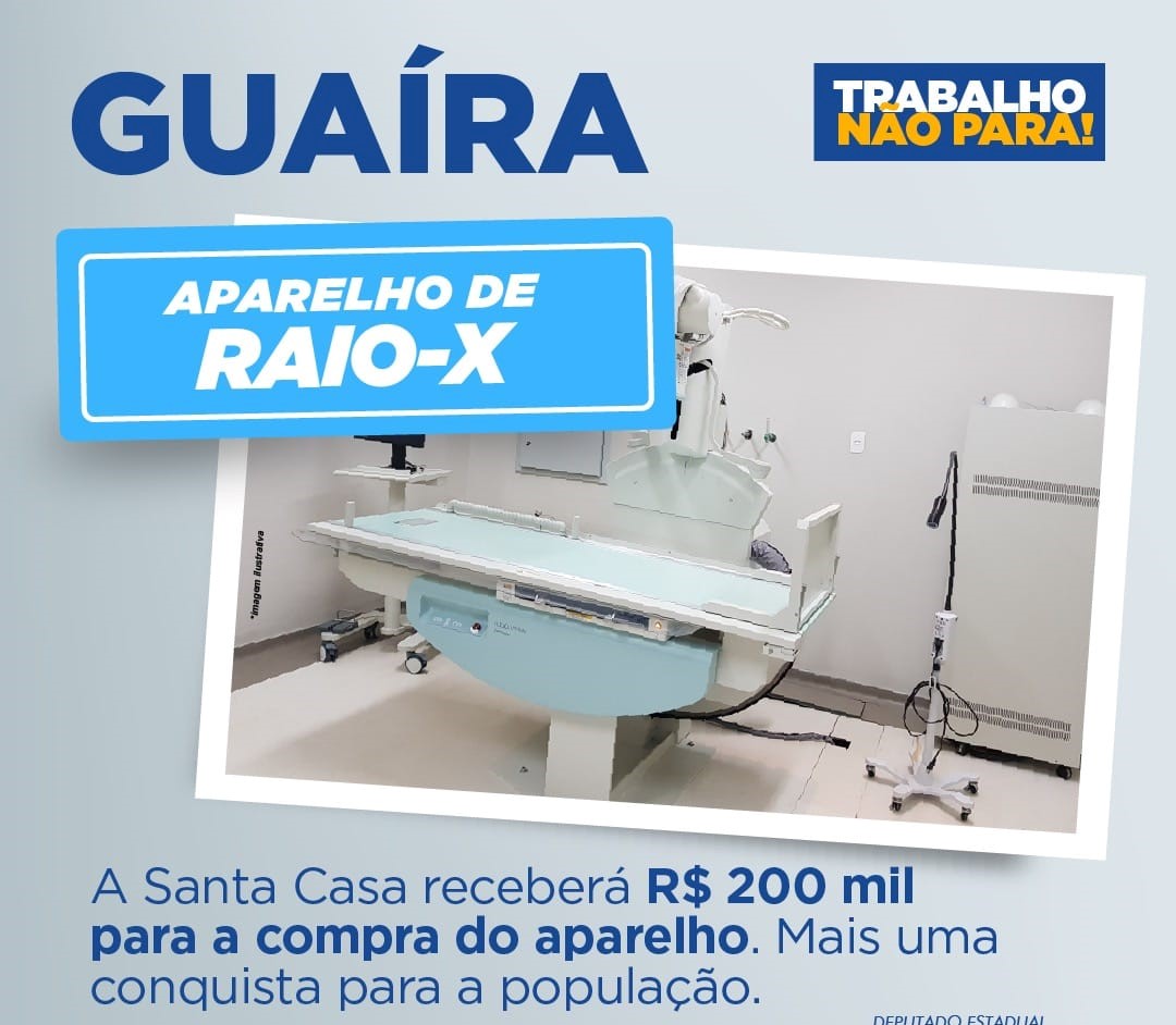 EM GUAÍRA: VEREADOR CAIO AUGUSTO ANUNCIA CONQUISTA DE APARELHO DE RAIO X PARA SANTA CASA