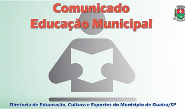 EM GUAÍRA: COMUNICADO DA DIRETORIA MUNICIPAL DE EDUCAÇÃO