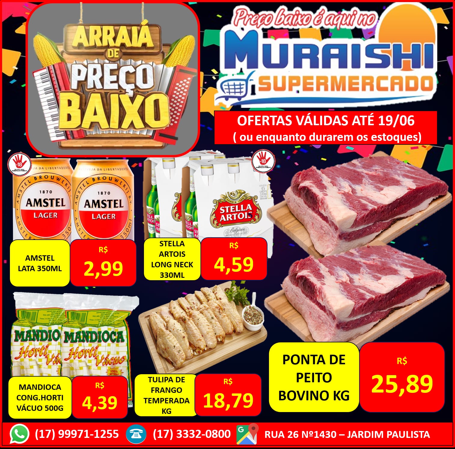 ARRAIÁ DE PREÇOS BAIXOS NO MURAISHI SUPERMERCADO. CONFIRA O MEGA LISTÃO DE OFERTAS!!! IMPERDÍVEL!!!