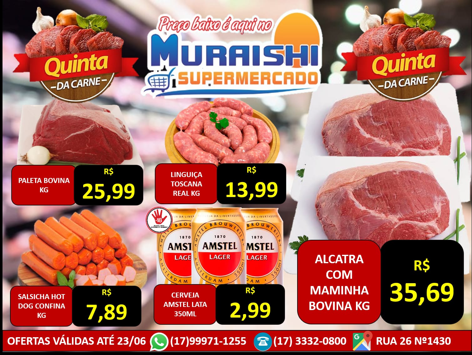 HOJE É O DIA!!! QUINTA DAS CARNES NO MURAISHI SUPERMERCADO. APROVEITE!!!