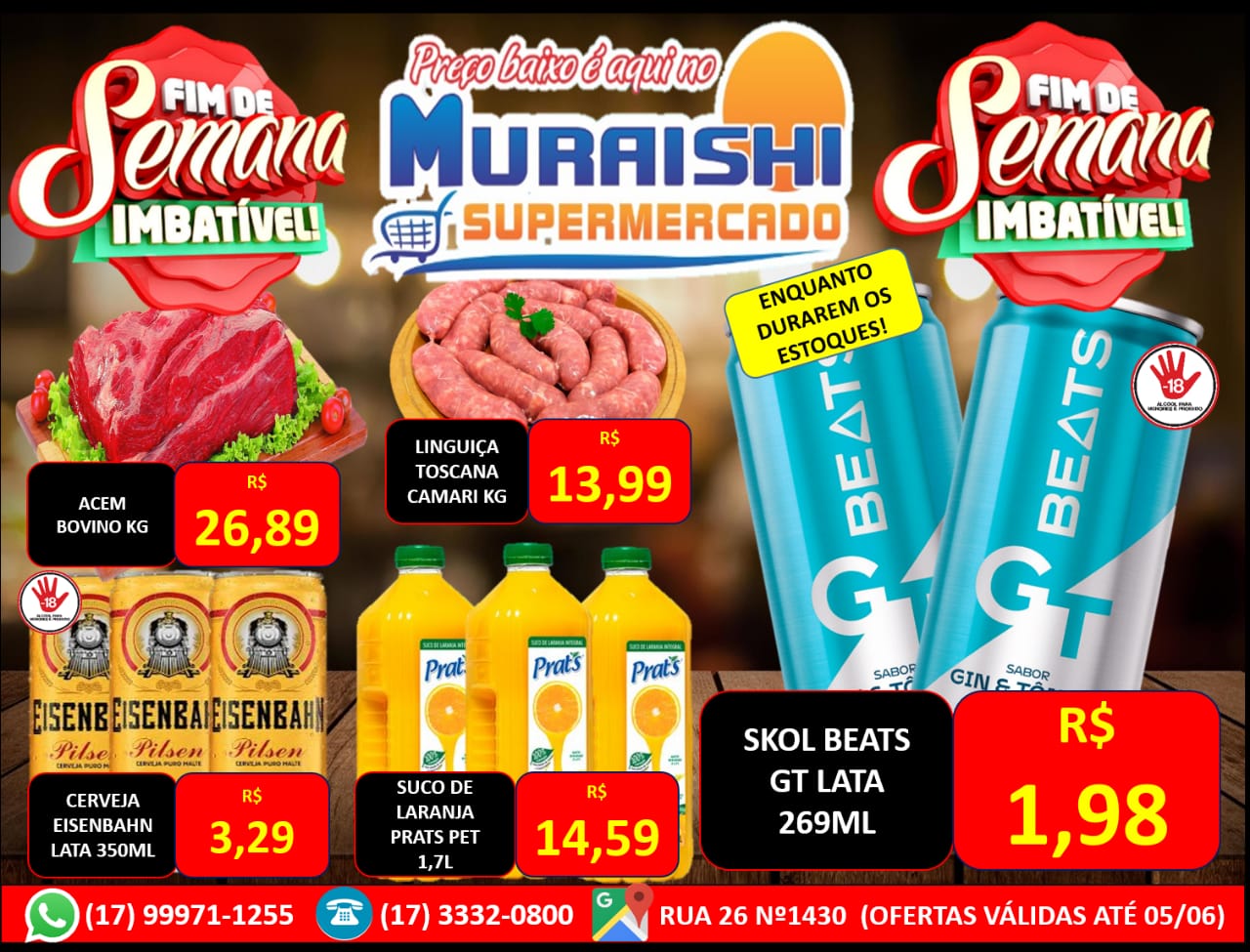 FIM DE SEMANA COM OFERTAS IMBATÍVEIS É NO MURAISHI SUPERMERCADO. CONFIRA E APROVEITTE!!!