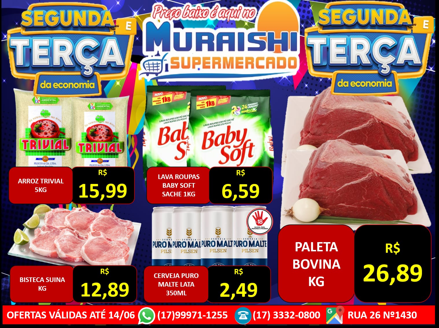 COMEÇO DE SEMANA COM PREÇOS IMBATÍVEIS É COM O MURAISHI SUPERMERCADO. APROVEITE!!!