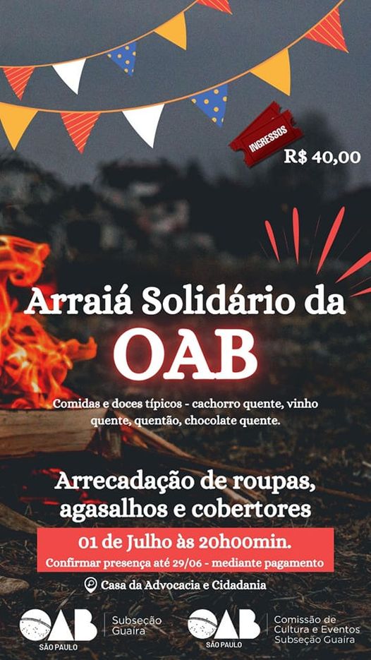 EM GUAÍRA: OAB PROMOVE ARRAIÁ SOLIDÁRIO NESTA SEXTA-FEIRA DIA 1 DE JULHO