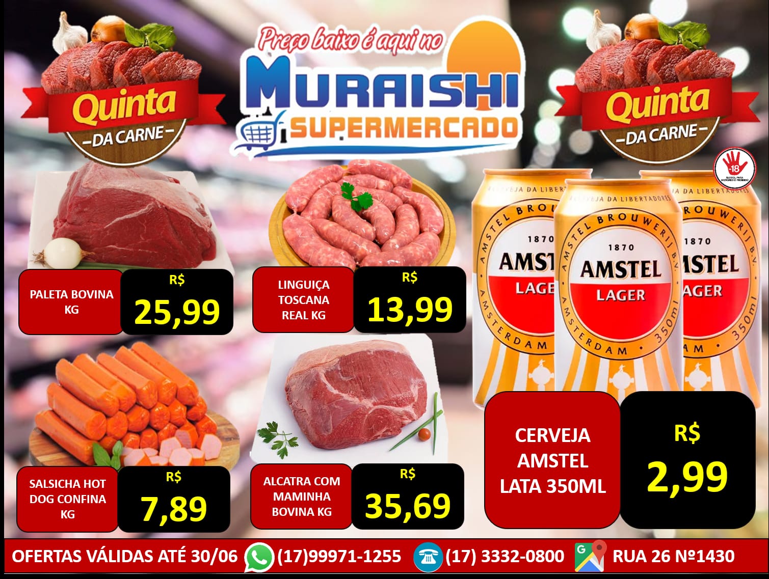 CHEGOU O DIA. ECONOMIA DE VERDADE É NA QUINTA DAS CARNES NO MURAISHI SUPERMERCADO. APROVEITE!!!