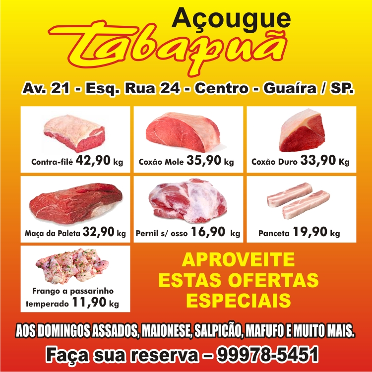 PREÇO BOM DE VERDADE É COM O AÇOUGUE TABAPUÃ. CONFIRA E APROVEITE. OFERTAS IMPERDÍVEIS!!!