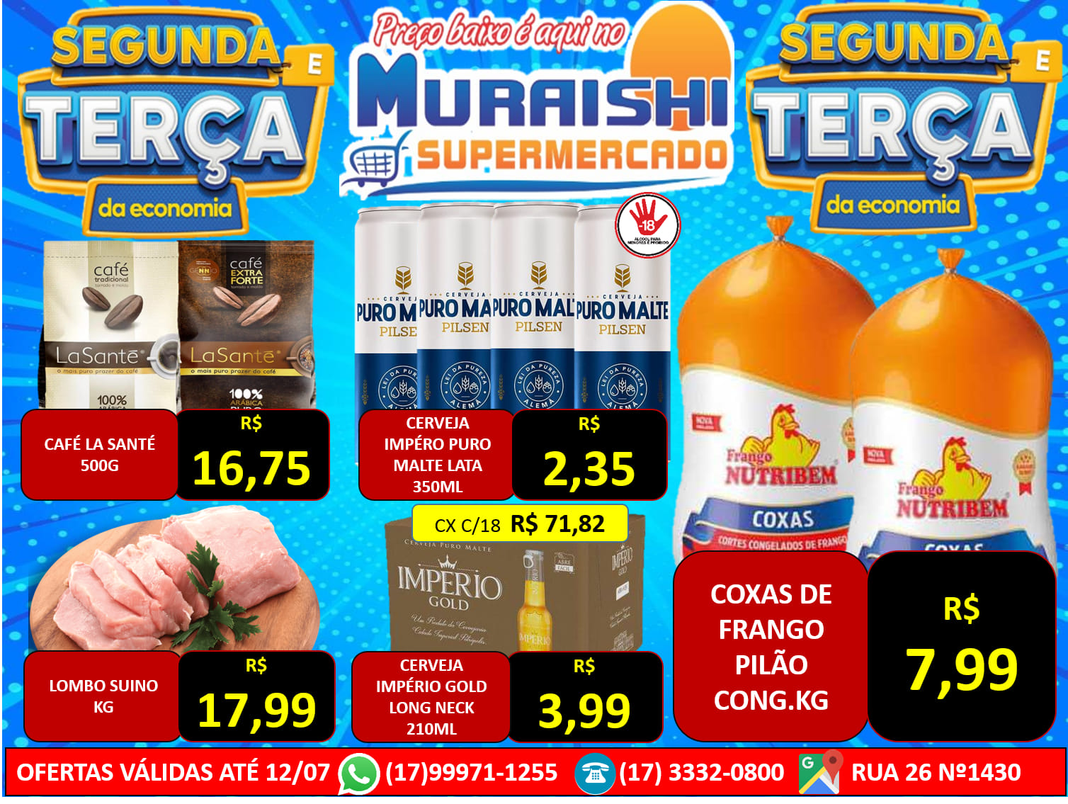 SEGUNDA E TERÇA DA ECONOMIA E NO MURAISHI SUPERMERCADO. CONFIRA E APROVEITE!!!