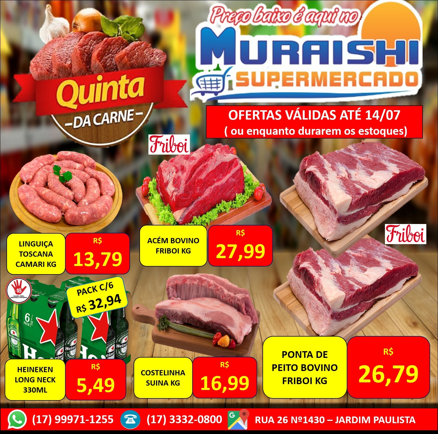 CHEGOU A QUINTA DAS CARNES NO MURAISHI SUPERMERCADO. APROVEITE!!!