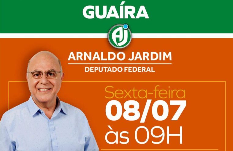 EM GUAÍRA: DEPUTADO ARNALDO JARDIM VISITA CIDADE NESTA SEXTA-FEIRA, 8