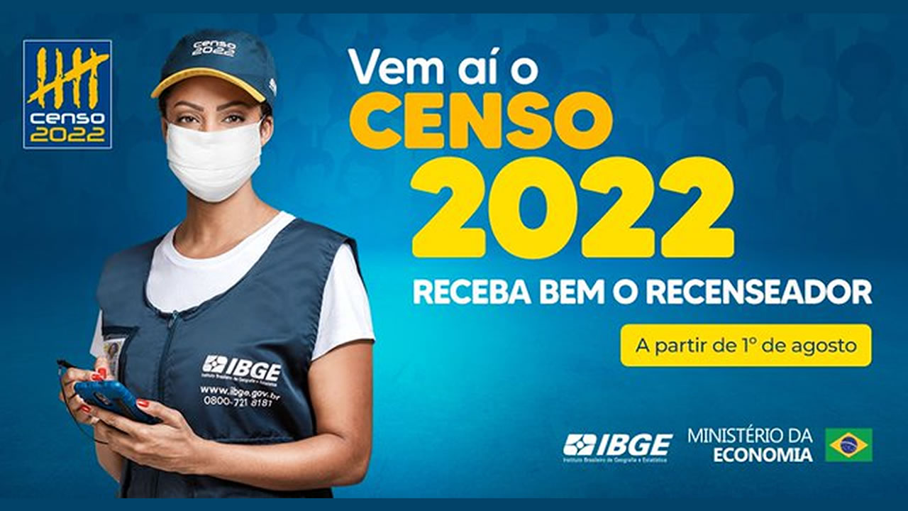 COMEÇA AMANHÃ, DIA 1º, O CENSO 2022