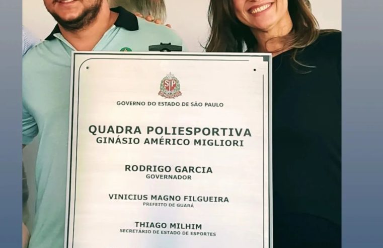 EM GUARÁ: ELIANA MARACÁ PARTICIPA DA REINAGURAÇÃO DE GINÁSIO POLIESPORTIVO DO MUNICÍPIO