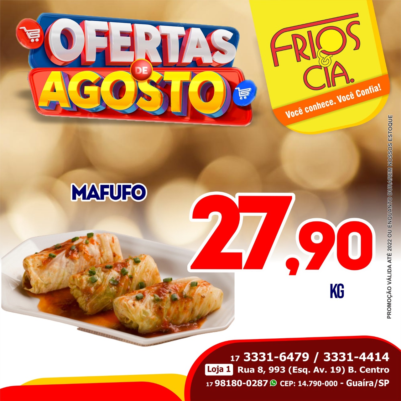 DICA DE ECONOMIA. CONFIRA AS OFERTAS DA SEMANA DA FRIOS & CIA DE GUAÍRA. IMPERDÍVEIS!!!