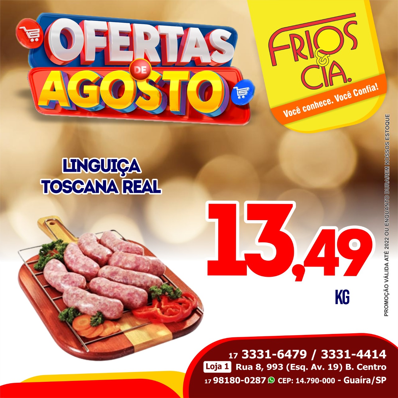 CONFIRA OFERTAS DA SEMANA NA FRIOS & CIA DE GUAÍRA. IMPERDÍVEIS. APROVEITE!!!