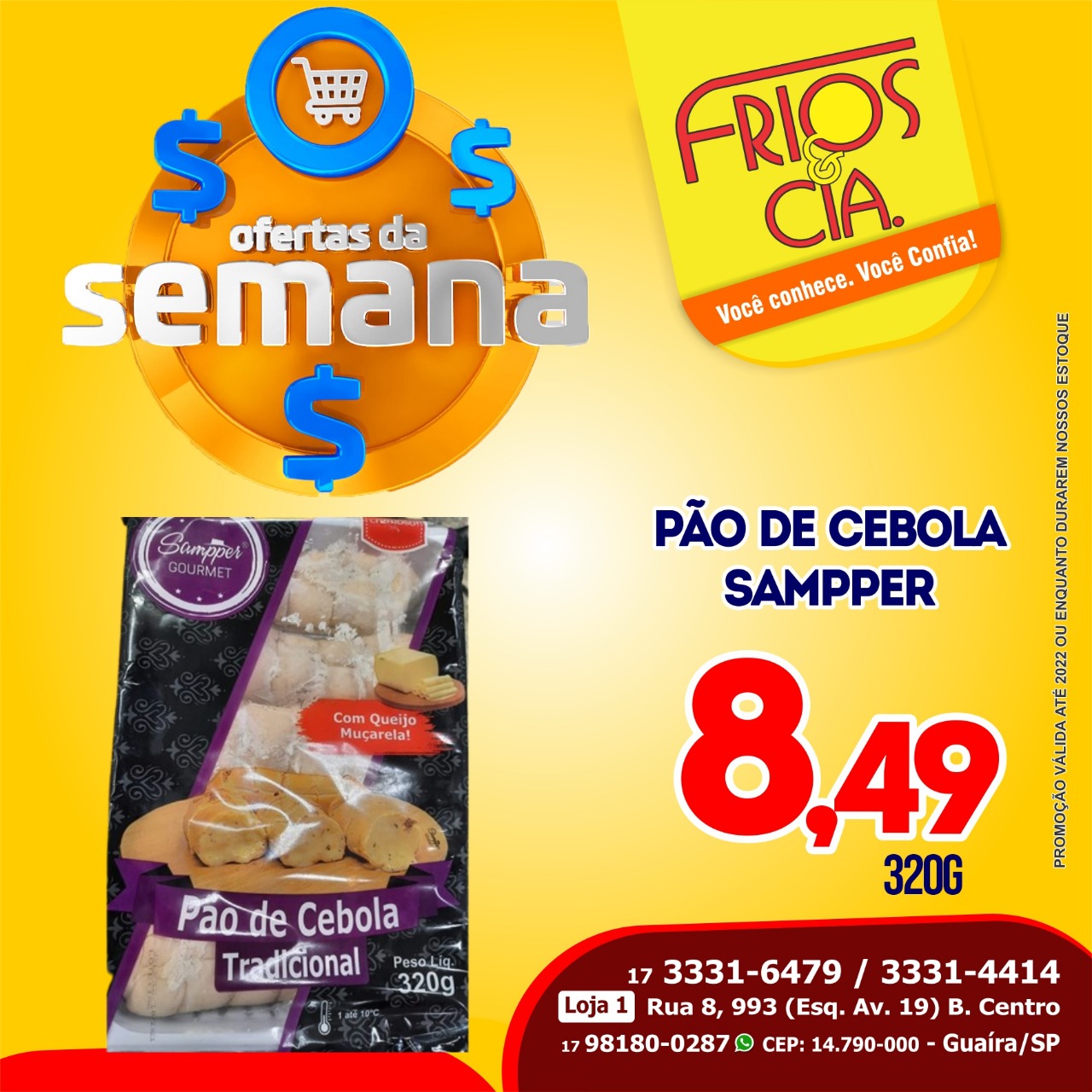 CONFIRA AS OFERTAS DA SEMANA DA FRIOS & CIA DE GUAÍRA. IMBATÍVEIS!!!