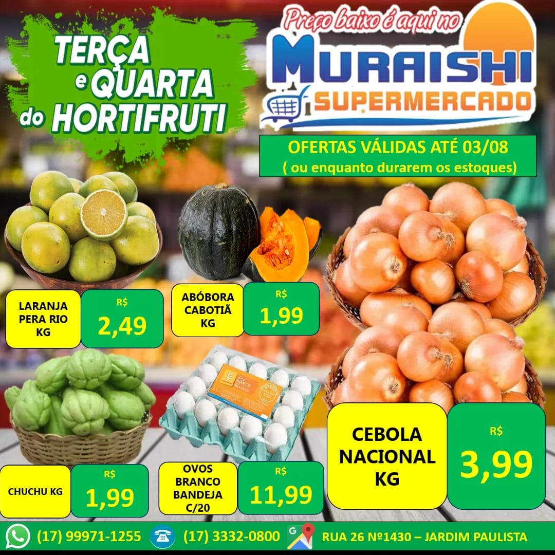 TERÇA E QUARTA DO HORTIFRUTI NO MURAISHI SUPERMERCADO. MUITA ECONOMIA PARA VOCÊ APROVEITAR!!!