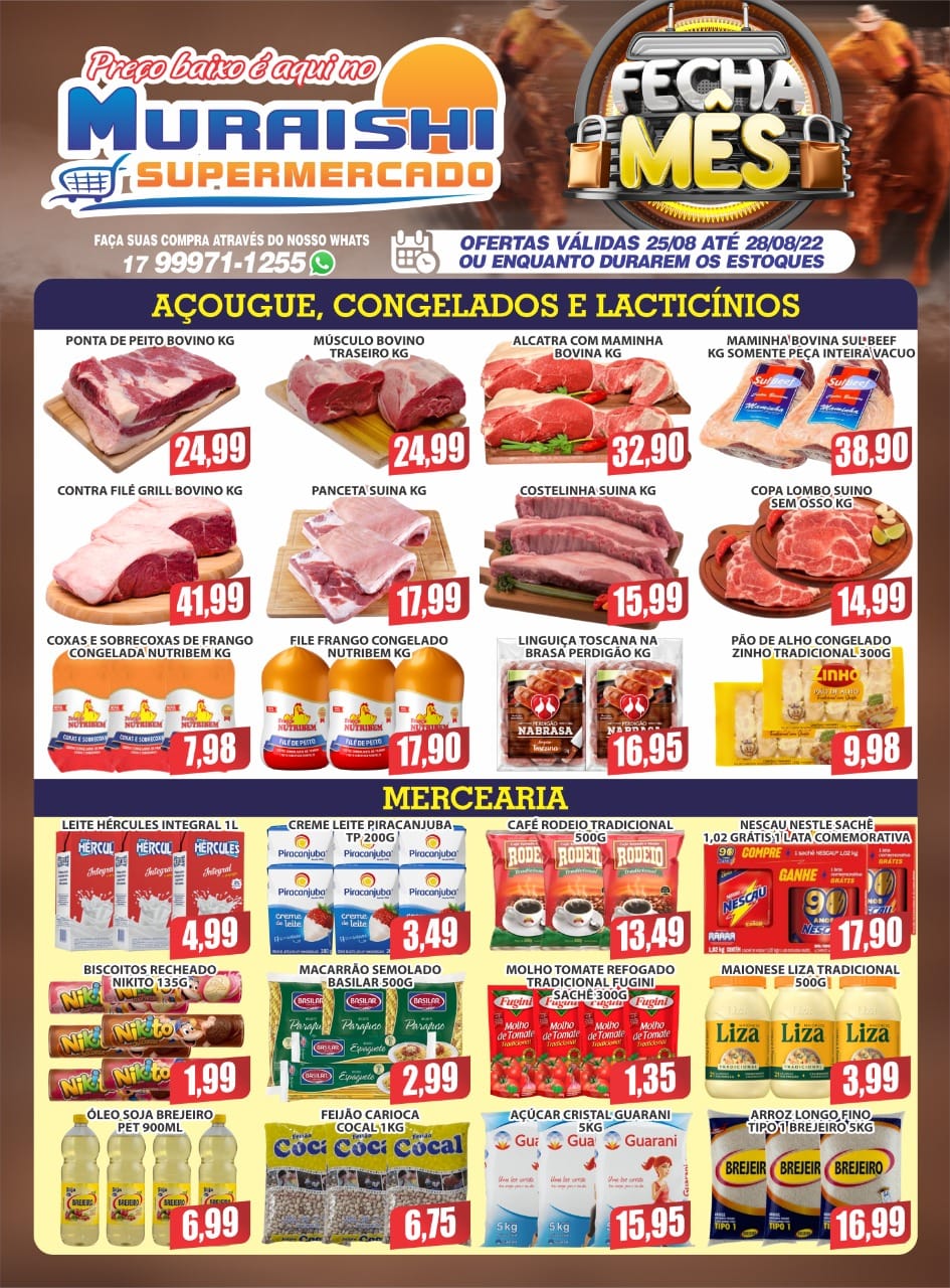 FECHAMENTO DE MÊS COM OFERTAS IMBATÍVEIS NO MURAISHI SUPERMERCADO. APROVEITE!!!