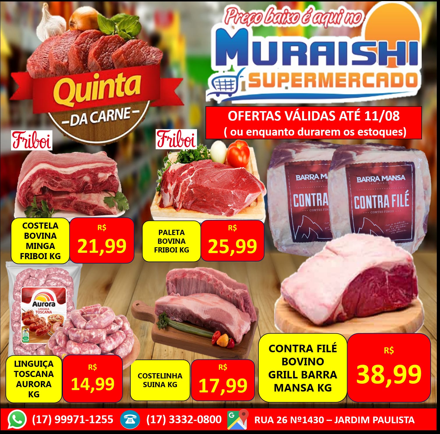 CHEGOU A QUINTA DAS CARNES NO MURAISHI SUPERMERCADO. PREÇOS INCRÍVEIS. APROVEITE!!!