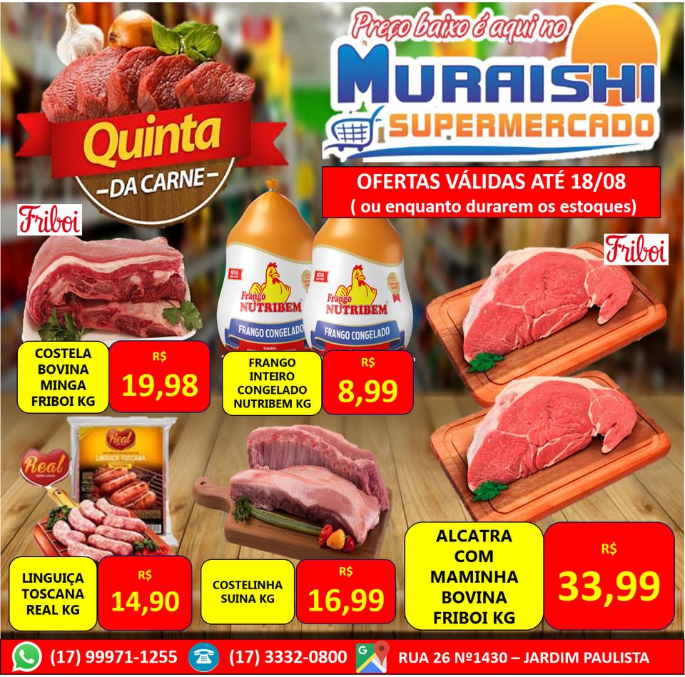 QUINTA DAS CARNES COM PREÇOS ESPECIAIS NO MURAISHI SUPERMERCADO. APROVEITE!!!