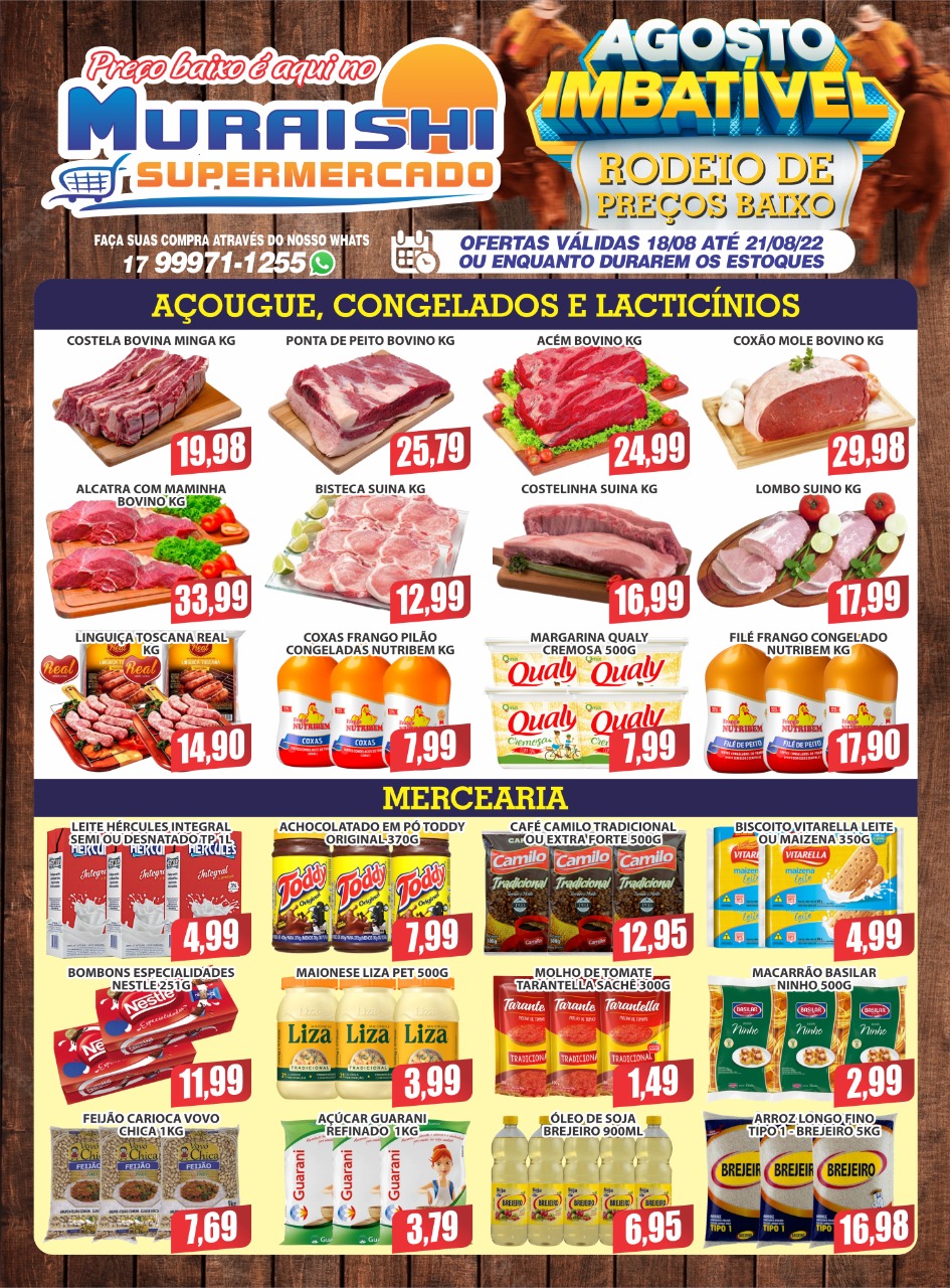 FIM DE SEMANA IMBATÍVEL, COM OFERTAS IMPERDÍVEIS DO MURAISHI SUPERMERCADO. APROVEITE!!!