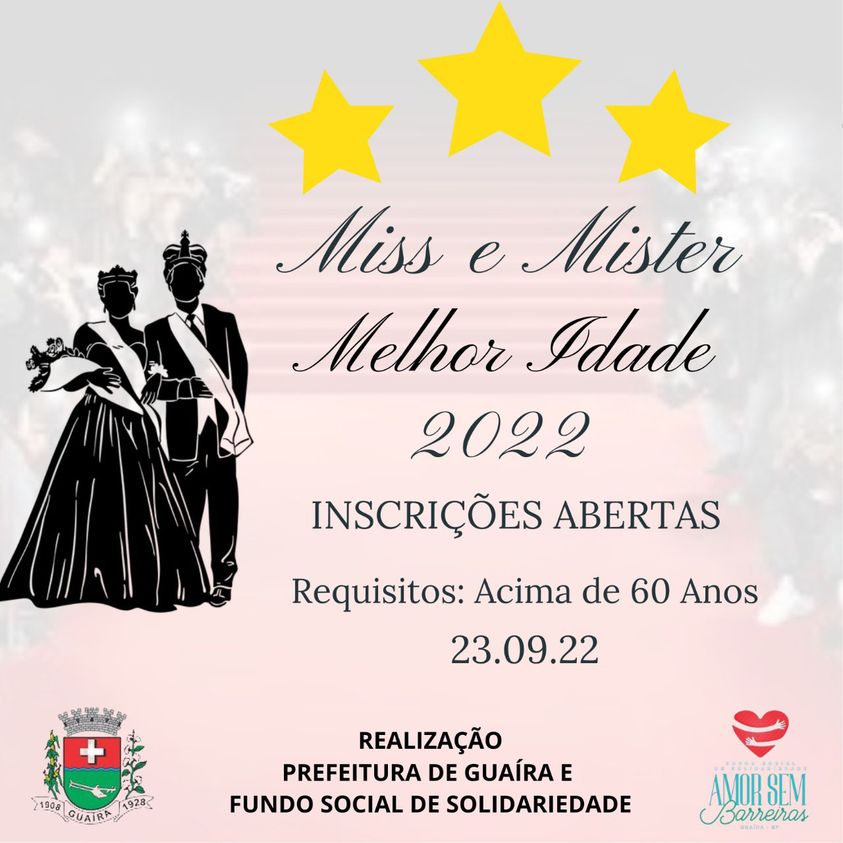 EM GUAÍRA: ACONTECE EM 23 DE SETEMBRO O CONCURSO MISS E MISTER MELHOR IDADE. INSCRIÇÕES ESTÃO ABERTAS