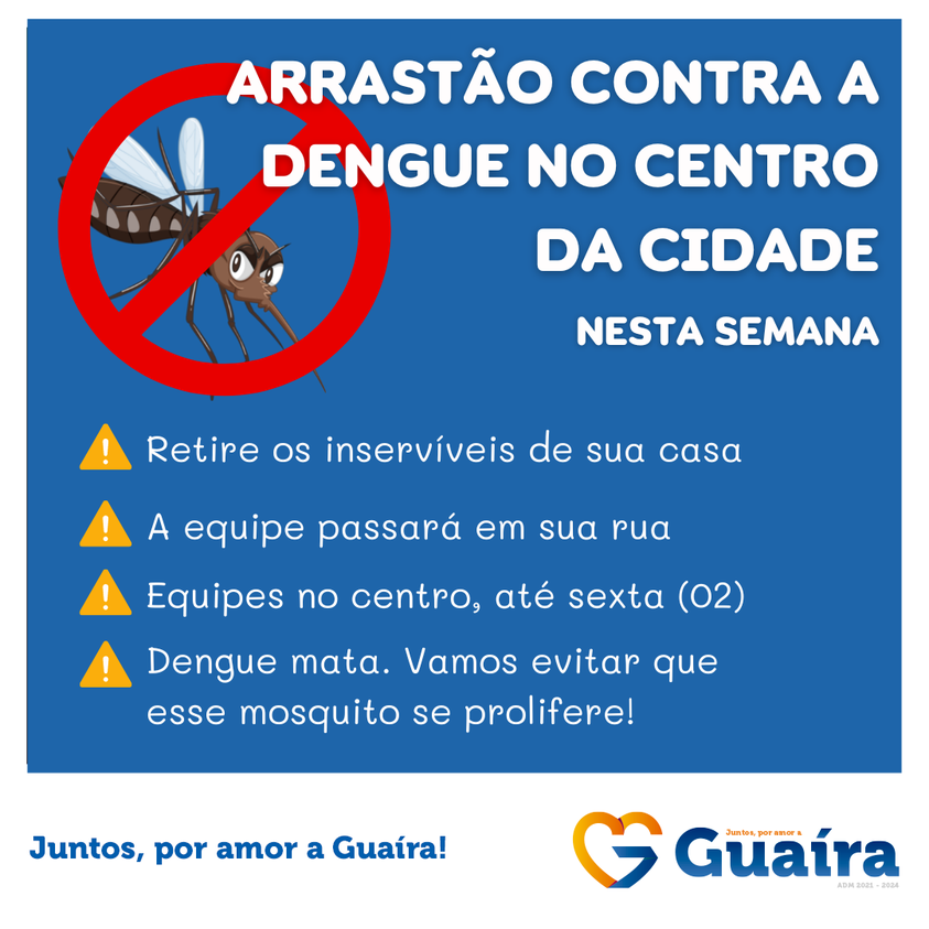 EM GUAÍRA: COM QUASE 400 CASOS DE DENGUE, PREFEITURA PROMOVE ARRASTÃO NA REGIÃO CENTRAL DA CIDADE